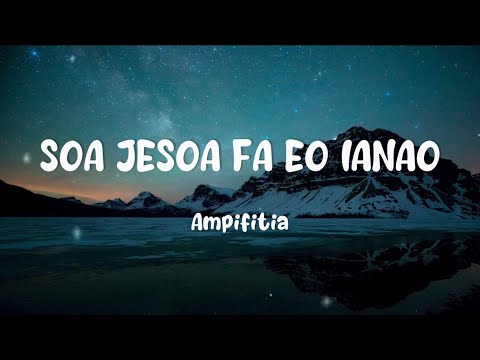 Ampifitia - Soa Jesoa fa eo Ianao (Tononkira)