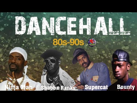 80s 90s DANCEHALL - REGGAE MIX, NINJA MAN, SHABBA RANKS, SUPER CAT, BOUNTY KILLER. #oldschool #hits