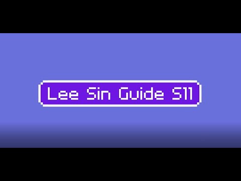 Lee Sin Guide S11