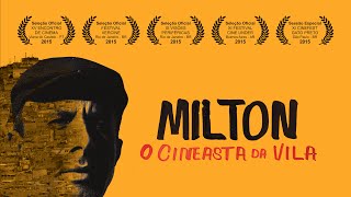Milton - O Cineasta da Vila
