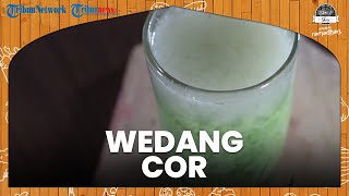 Cara Membuat Wedang Cor, Minuman Hangat yang Pas saat Buka Puasa