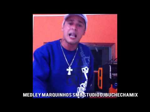 MEDLEY MARQUINHOS SMB STUDIO DJBUCHECHAMIX
