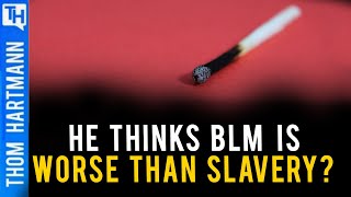 Trumper Thinks Black Lives Matter Is Worse Than Slavery?