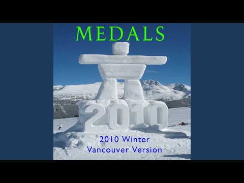 Medals (Winter 2010 Vancouver Version)