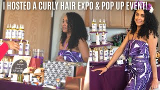 I HOSTED A CURL POP UP EXPO EVENT | Story Time Part 1