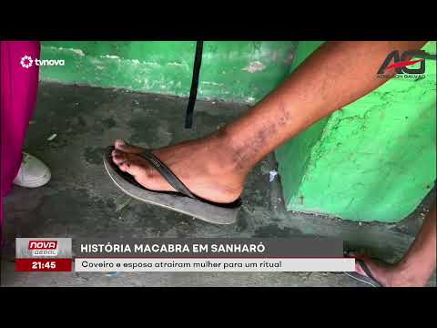 Coveiro e esposa atraíram mulher para um ritual macabro em Sanharó  | #NovaGeral | TV NOVA