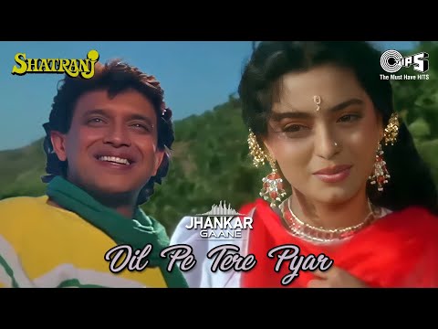 Dil Pe Tere Pyar - Jhankar | Kumar Sanu | Sadhana Sargam | Shatranj (1993)