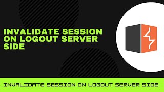 Failure to Invalidate Session  On Logout Server Side Only