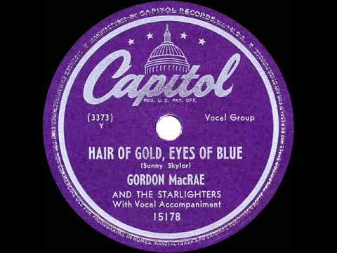 1948 HITS ARCHIVE: Hair Of Gold, Eyes Of Blue - Gordon MacRae (a cappella)