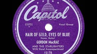 1948 HITS ARCHIVE: Hair Of Gold, Eyes Of Blue - Gordon MacRae (a cappella)