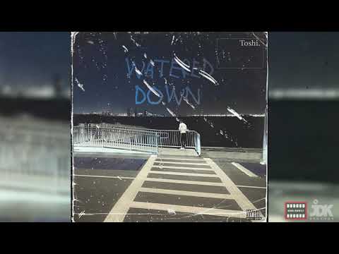 Toshi - Watered Down (Prod.SNJN)