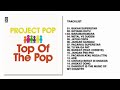 Project Pop Full Album