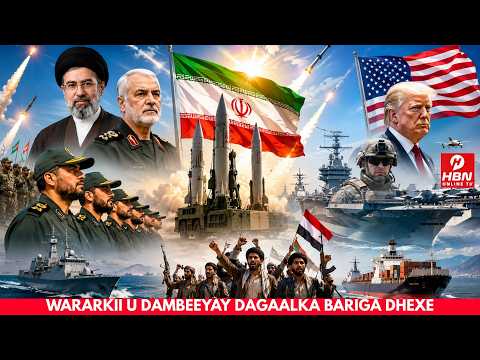 DEG DEG: IIRAAN OO HUB HOR LEH OO CASRI AH LA SOO BAXDAY + TRUMP OO XABAD JOOJIN 
