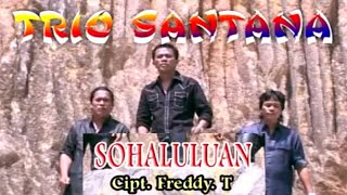 Download lagu Trio Santana - Sohaluluan mp3