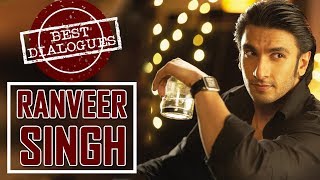 Ranveer Singh Best Dialogues Collection of All Time | Best Bollywood Dialogues