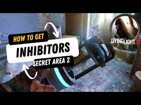 How To Get Inhibitor In Secret Area 2 - Dying Light 2 Guide