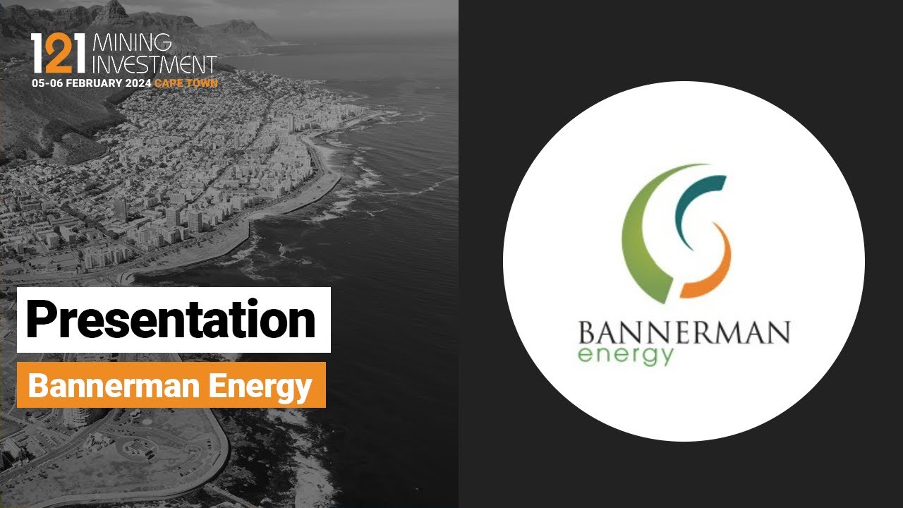 Presentation: Bannerman Energy - 121 Mining Investment Cape Town Feb 2024