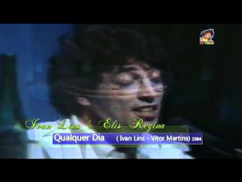 Ivan Lins & Elis Regina - Qualquer Dia (1984)
