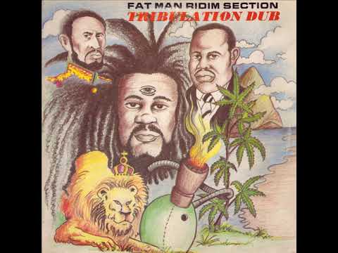 Fat Man Ridim Section - Tribulation Dub (Top Ranking LP 1981)