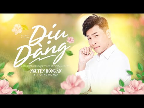 Dịu dàng - Nguyễn Hồng Ân