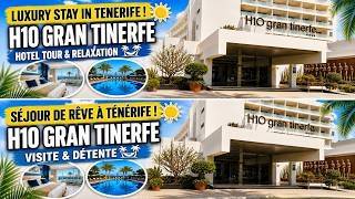✨Hotel H10 Gran Tinerfe I Hotel Tour in Tenerife ☀️ ️