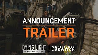 Dying Light on Nintendo Switch  — Announcement Trailer