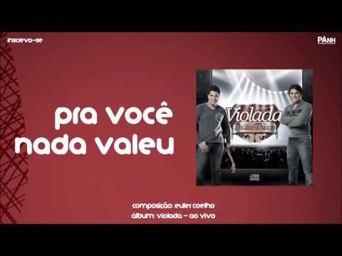 Pra Você Nada Valeu - Thúlio e Thiago