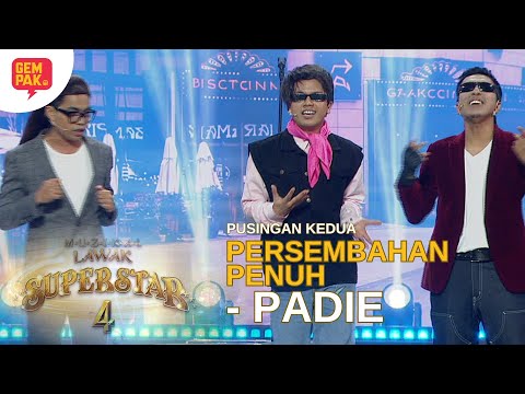 [PERSEMBAHAN PENUH] PADIE - MINGGU 6 (PUSINGAN 2)  | MUZIKAL LAWAK SUPERSTAR 4