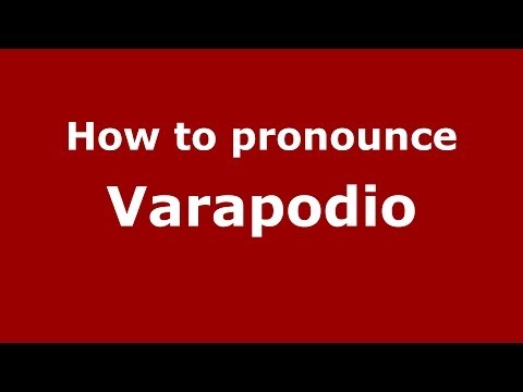 How to pronounce Varapodio (Italian/Italy) - PronounceNames.com
