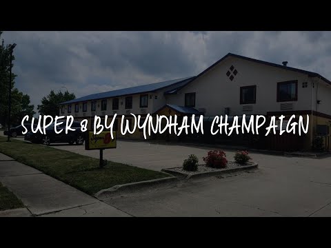 Super 8 by Wyndham Champaign Review - Champaign , United States of America