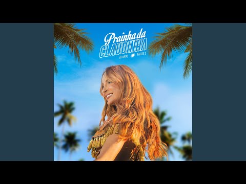 A Camisa e o Botão / Topo do Mundo (Ao Vivo na Prainha da Claudinha)