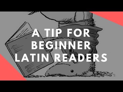 A Tip for Beginning Latin Readers