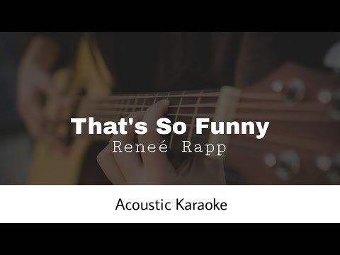 That's So Funny - Reneé Rapp