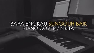 Download lagu Bapa Engkau Sungguh Baik Piano Cover mp3