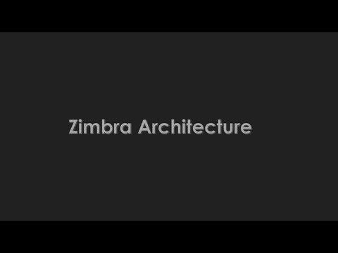 Zimbra Architecture