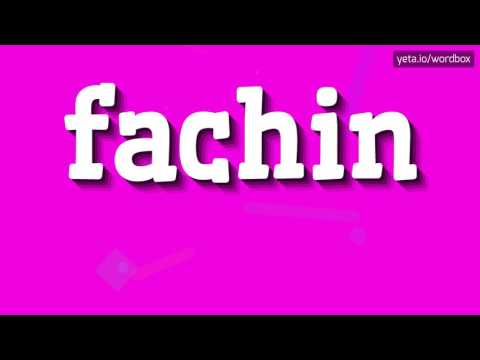 FACHIN - HOW TO PRONOUNCE IT!?