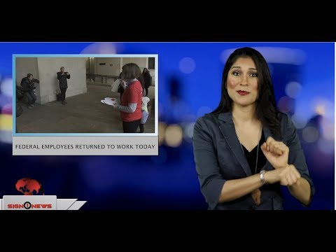 Federal employees returned to work today (ASL - 1.28.19)