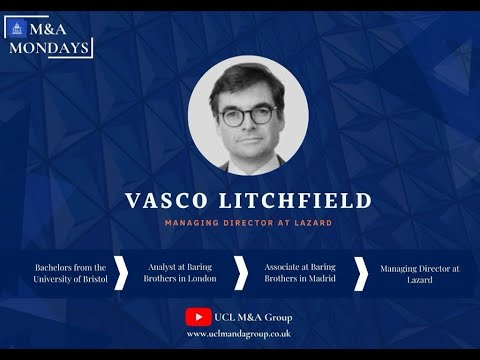 Vasco Litchfield - Managing Director at Lazard - YouTube
