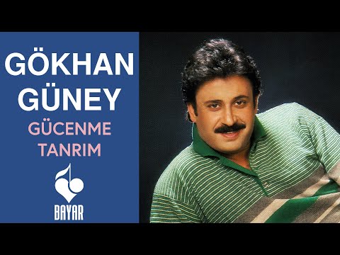 Gökhan Güney - Gücenme Tanrım
