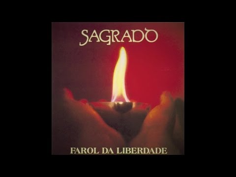 Sagrado Coração da Terra - Farol da Liberdade - (Álbum Completo)