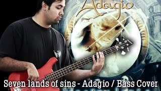 Seven Lands of Sins - Adagio - Bass Cover