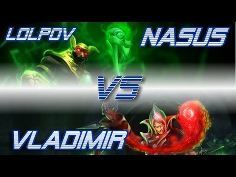 LoLPoV - Nasus vs Vladimir [Top] (League of Legends Commentary)