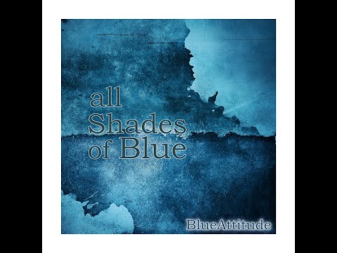 CD Release ALL SHADES OF BLUE