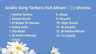 Download lagu Arabic Song Terbaru Full Album 🎵 Sherine mp3