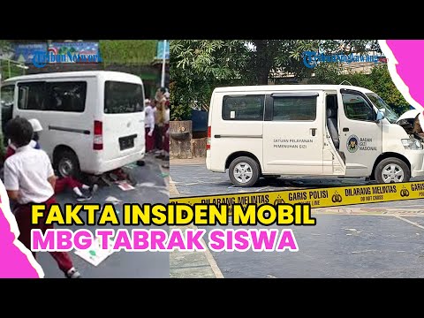 MENCEKAM ! TERUNGKAP SEDERET FAKTA INSIDEN MOBIL MBG TABRAK SISWA SDN KALIBARU