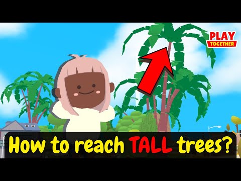 How to harvest from tall trees | Play Together My Farm Game