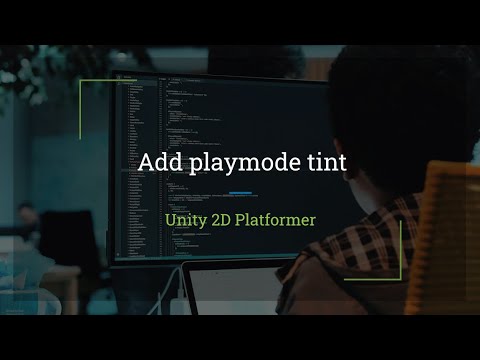 #4 Unity 2D: Add Playmode Tint