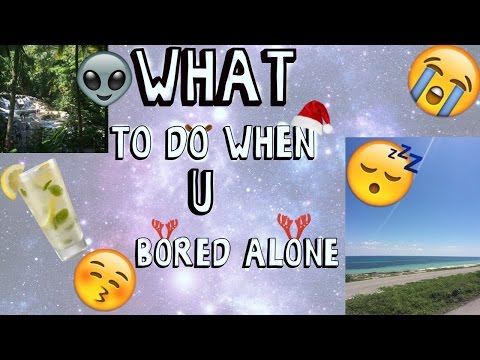 Things To Do When you bored | CHRISWORLD