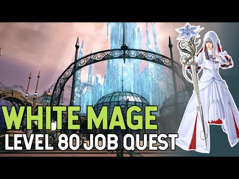 Final Fantasy XIV Shadowbringers Level 80 White Mage Job Quest
