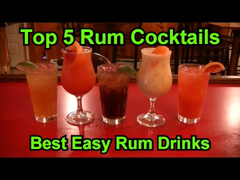 Top 5 Rum Cocktails  Best Easy Rum Drinks  Top Five Rum Cocktail Drink